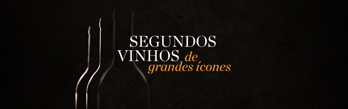 Segundos Vinhos de Grandes ícones