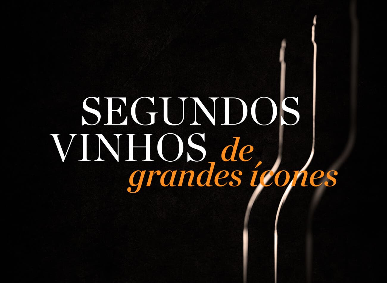 Segundos Vinhos de Grandes Ícones