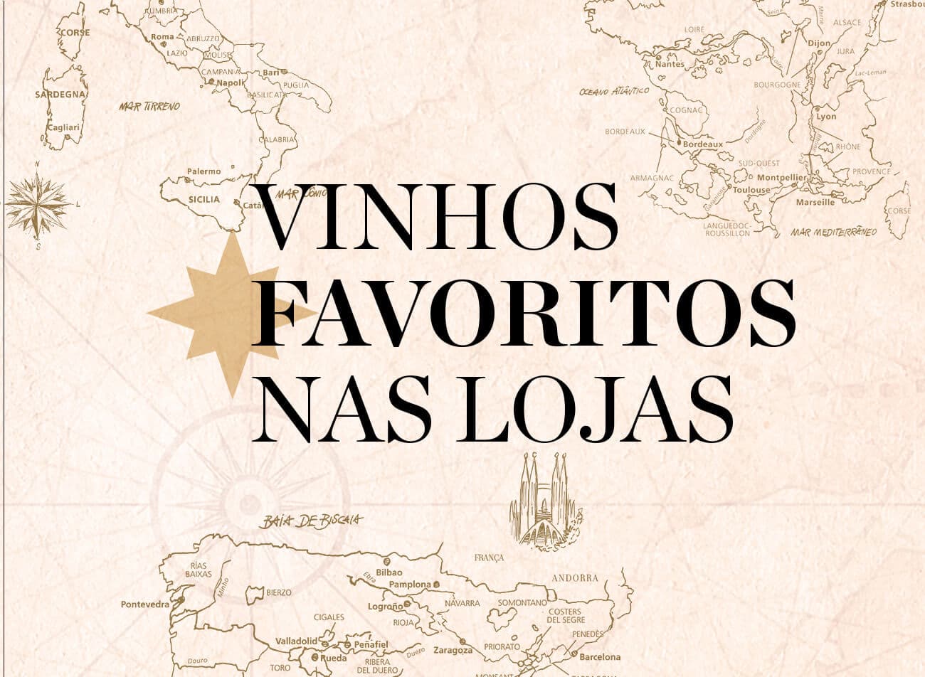 Vinhos Favoritos nas Lojas