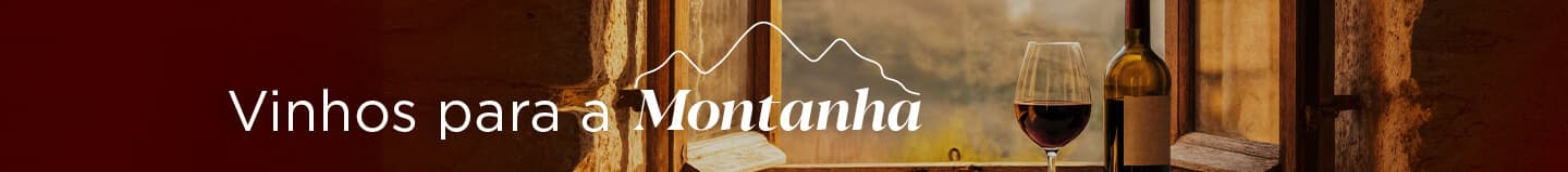 Vinhos para Montanha